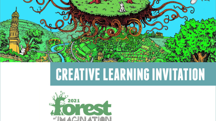 Creative Learning Invitation – Forest of Imagination 2021